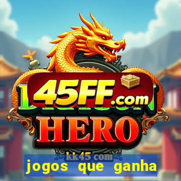 jogos que ganha dinheiro de verdade sem depositar